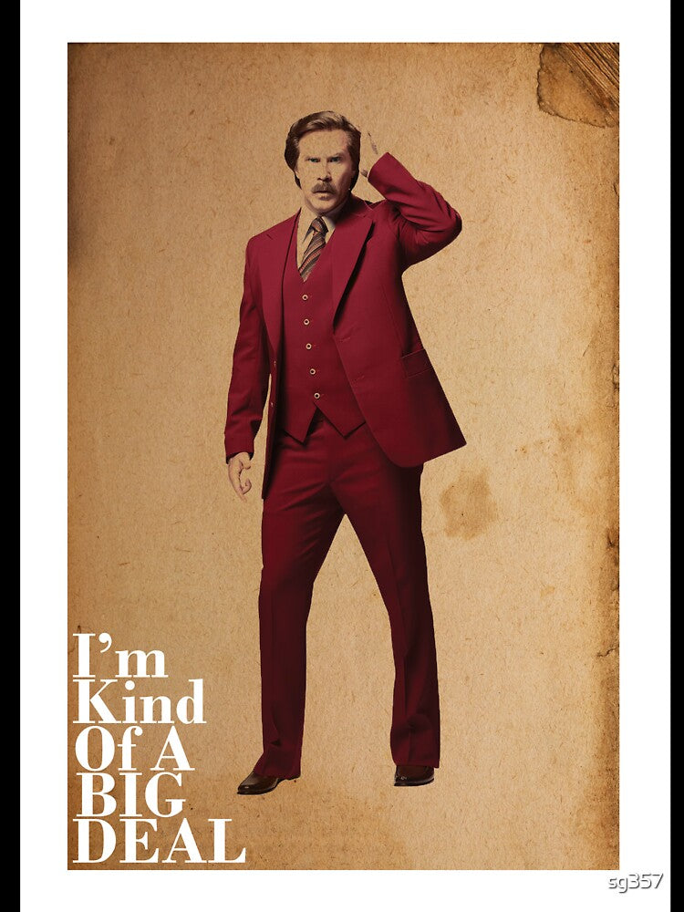 Anchorman "Ron" Kind of a big deal by sg357