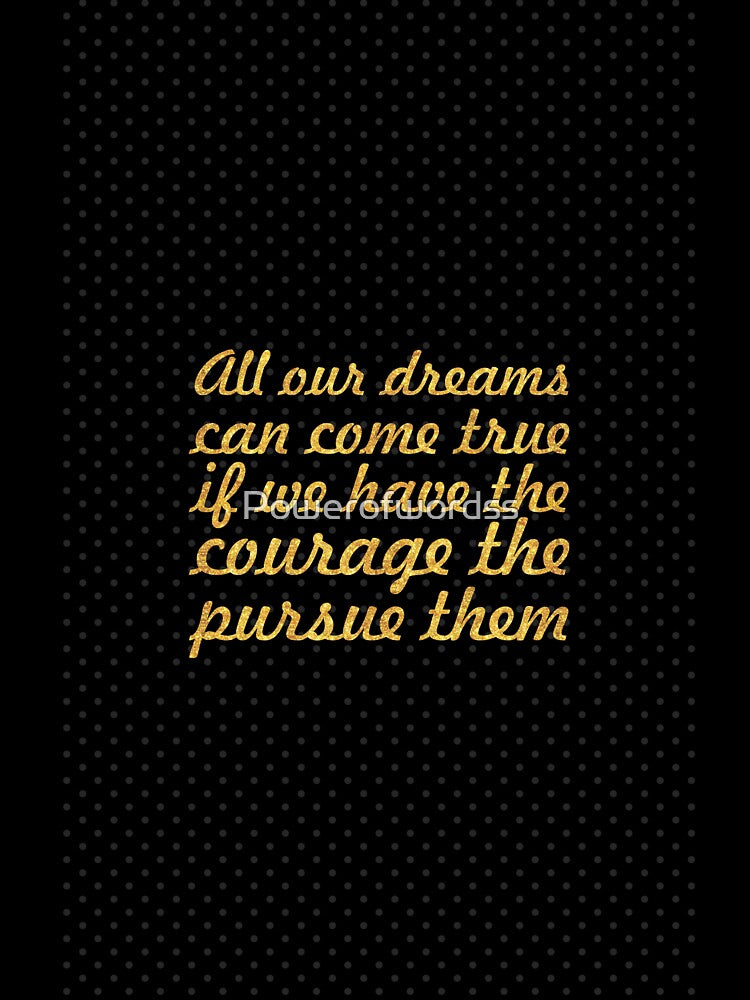All dreams can come true... Inspirational Quote by Powerofwordss