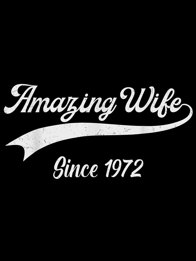 50th Wedding Aniversary Gift For Her Amazing Wife Since 1972 by mchargue12