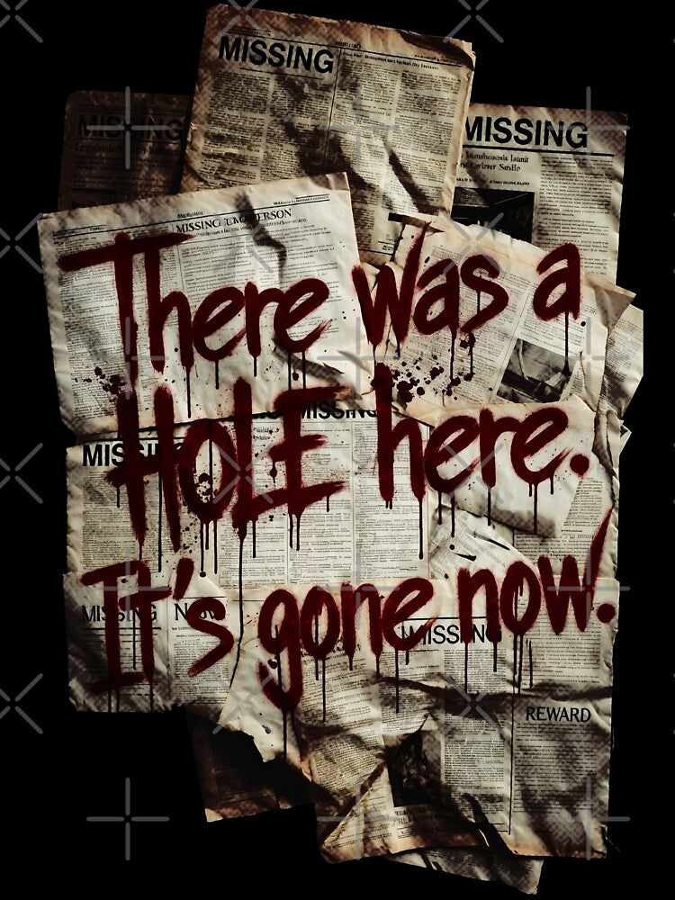 There Was a Hole Here It's Gone Now Silent Hill Quote T-Shirt Silent Hill 2 Remake F 3 by Senpaiwaves