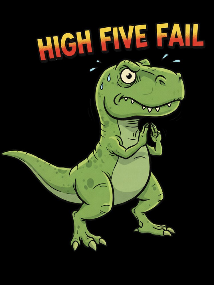 High Five Fail-osaurus by DONXX