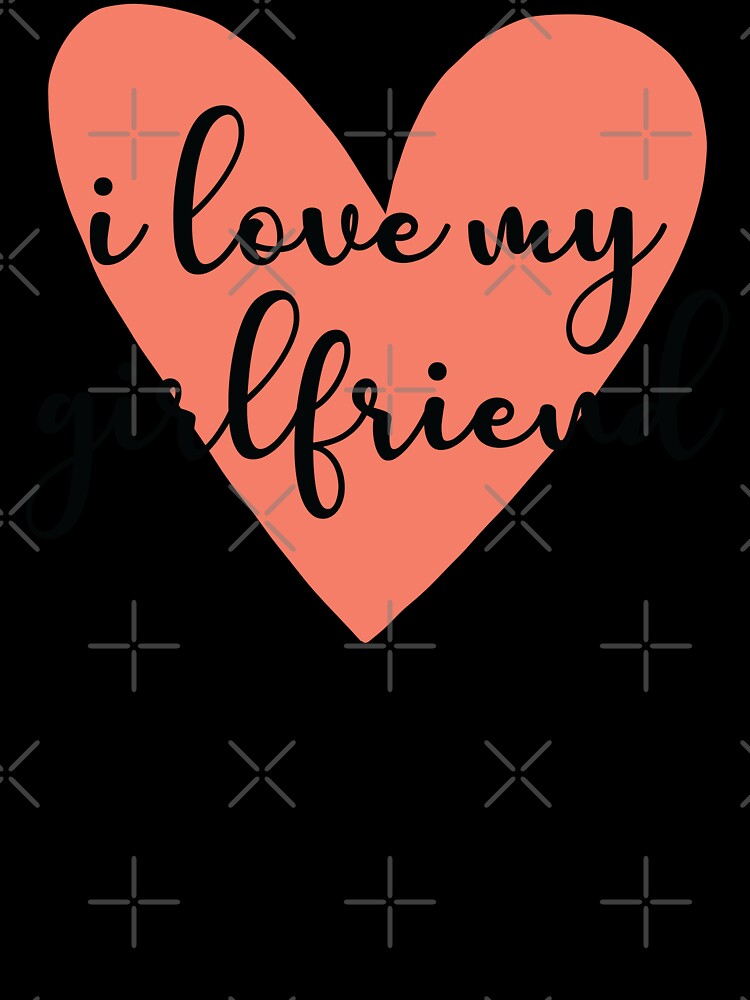 Romantic Heart Typography I Love My Girlfriend by FemmePod