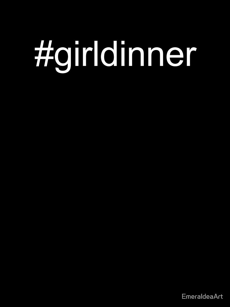 #girldinner tiktok viral simple white text design by EmeraldeaArt