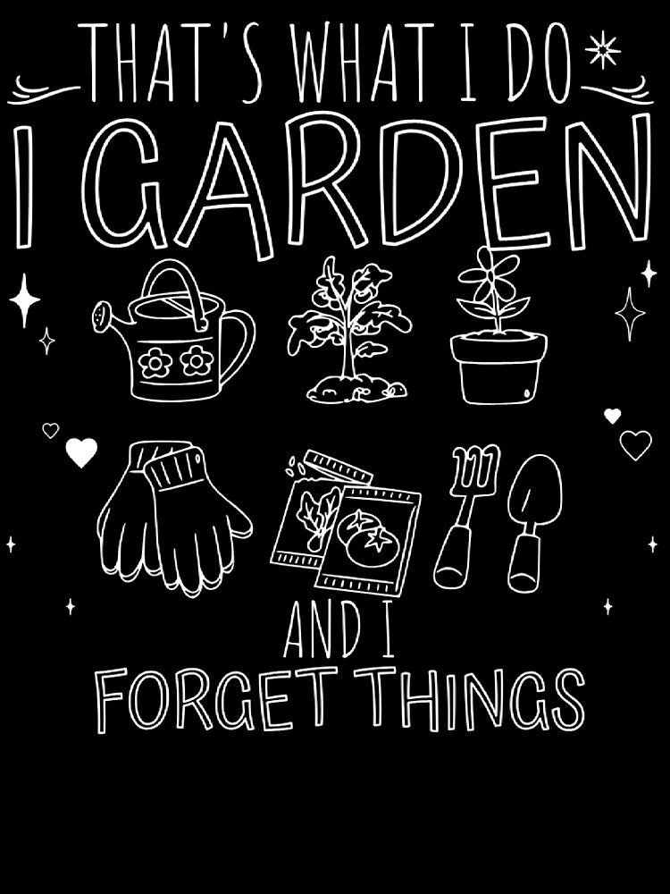 That's What I do Garden Plant Lovers Design by DivineHaven
