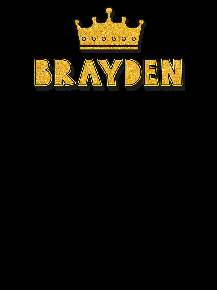 Brayden Personalized Name With Crown - Cool & Funny Custom Gift for Men and Boys by Oussinc