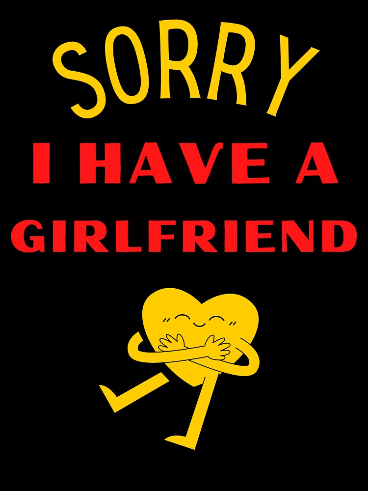 Sorry I have a girlfriend Sticker by Helloboutique