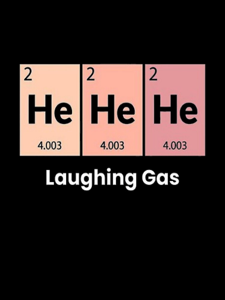 He He He Chemistry by GenZINISH