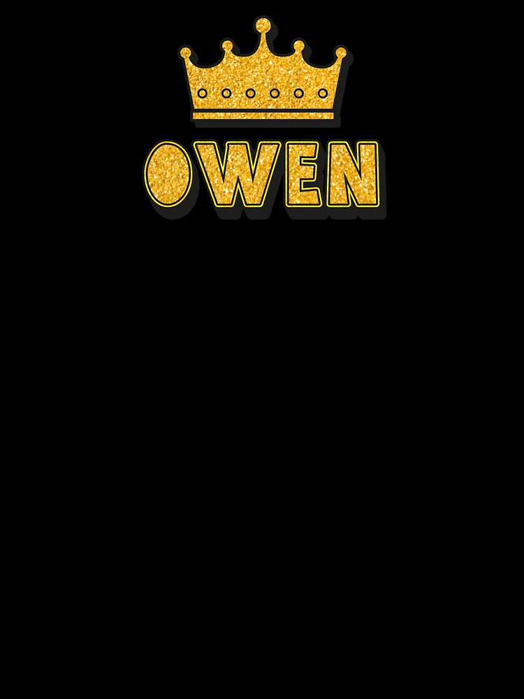 Owen Personalized Name With Crown - Cool & Funny Custom Gift for Men and Boys by Oussinc