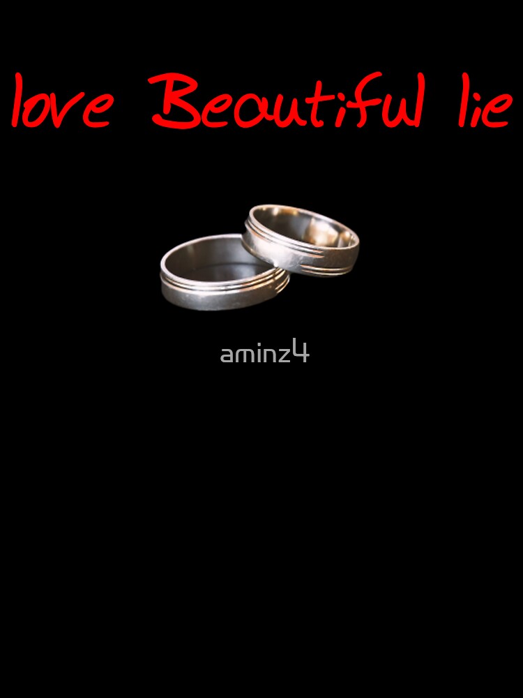 love beautiful lie by aminz4