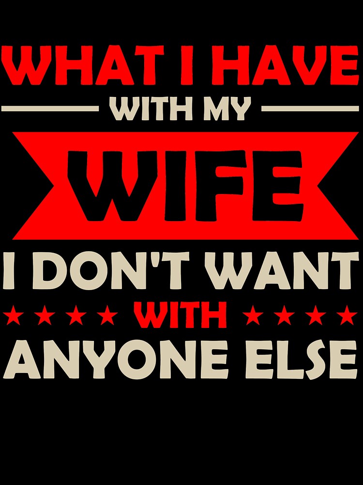 What I have with my Wife by mmos