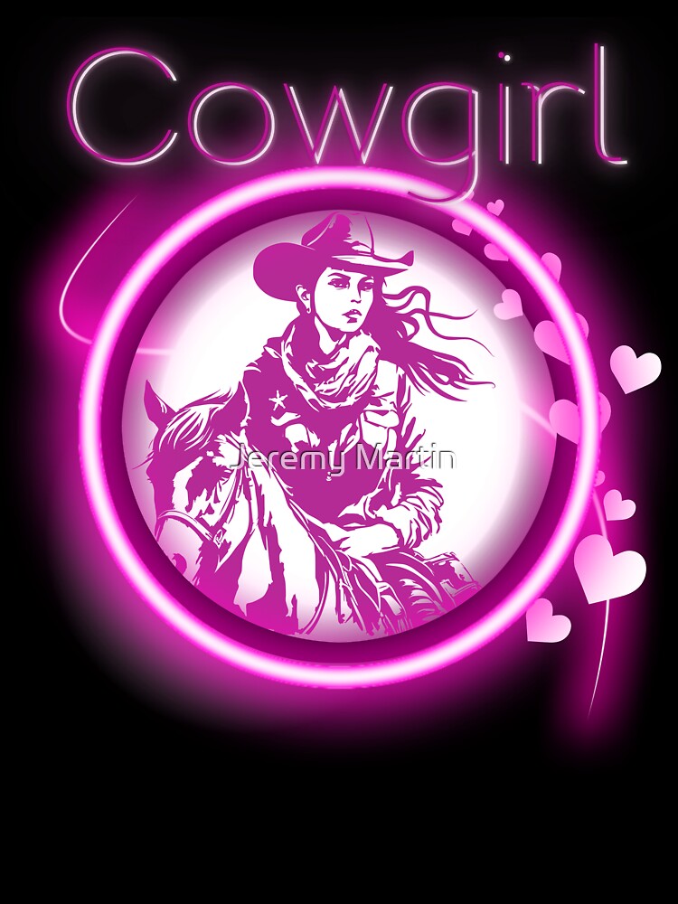 Neon PINK Cowgirl by Jeremy Martin