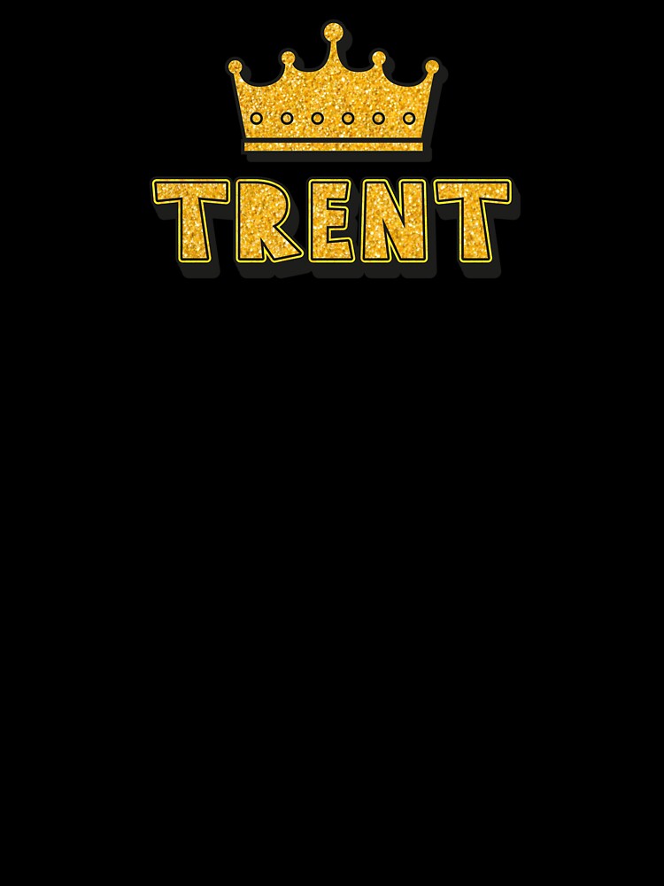 Trent Personalized Name With Crown - Cool & Funny Custom Gift for Men and Boys by Oussinc