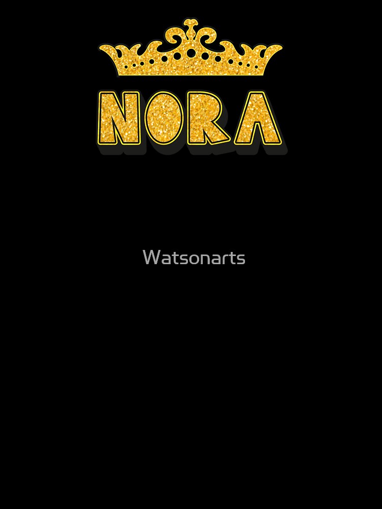 Nora Personalized Funny Custom Name Crown Design by Watsonarts
