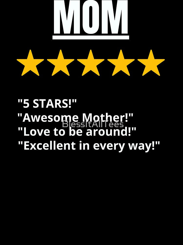 mom gift  5 star by BlessItAllTees