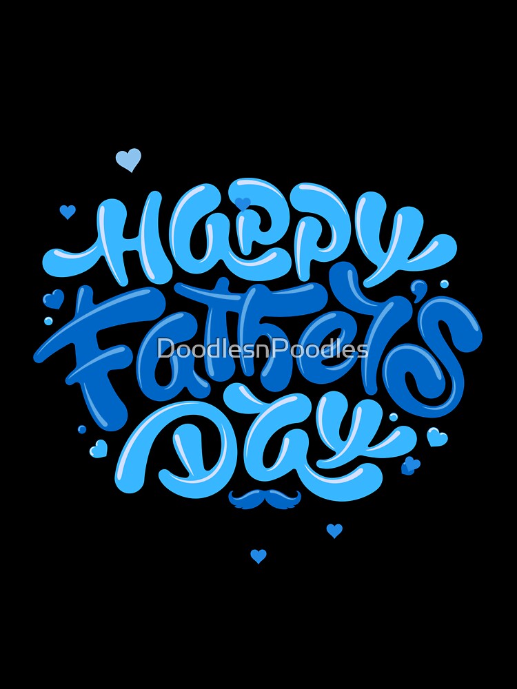 Happy fathers day by DoodlesnPoodles