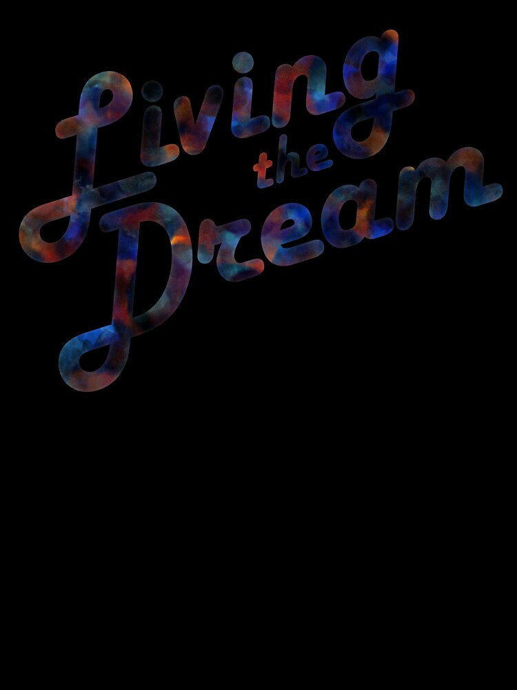 Living the dream by mdesignsandart