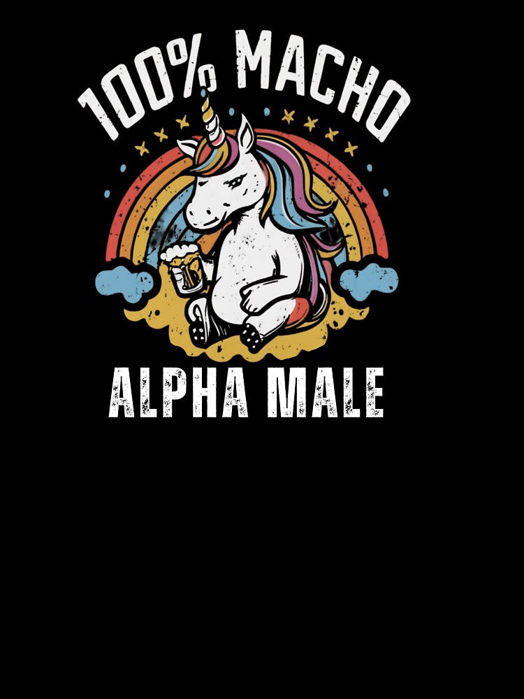 100% Macho alpha Male sarcastic art by ZMaria
