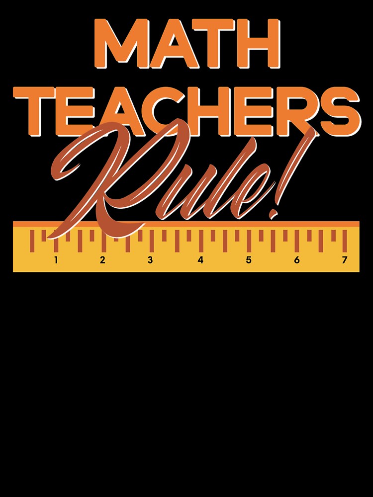 Math Teachers Rule by LadyDiBaldGuy