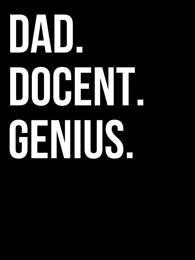 Dad Docent by UneDesigns