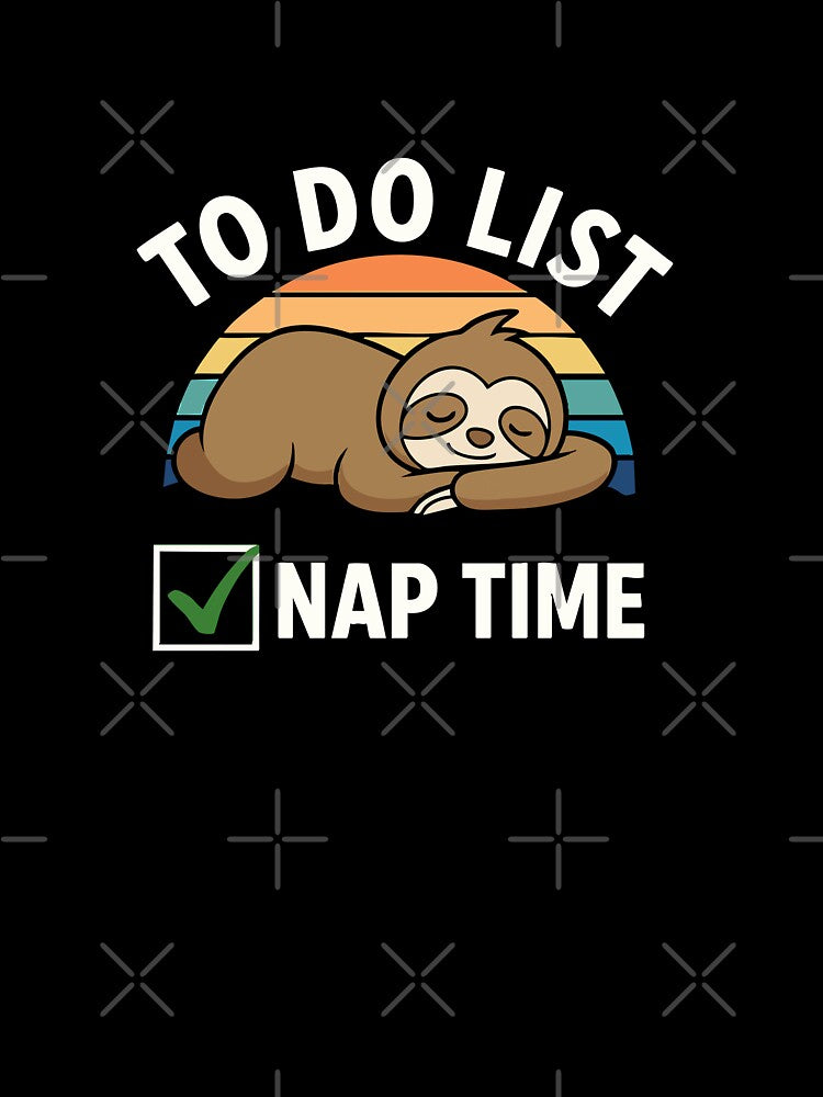 To Do List: Nap Time – Funny Sloth Lazy Day Shirt by graphicnew