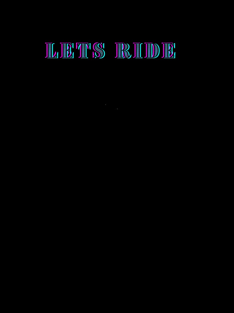 Vintage Lets Ride by FloridaKeys1984