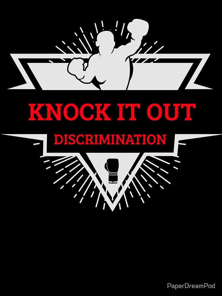 Knock out discrimination. Fight inequality. Stronger together. by PaperDreamPod