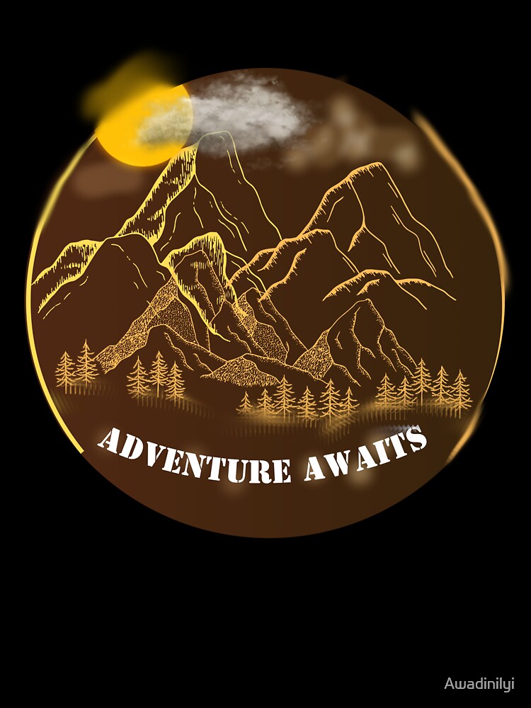 ADVENTURE AWAITS by Chromiac