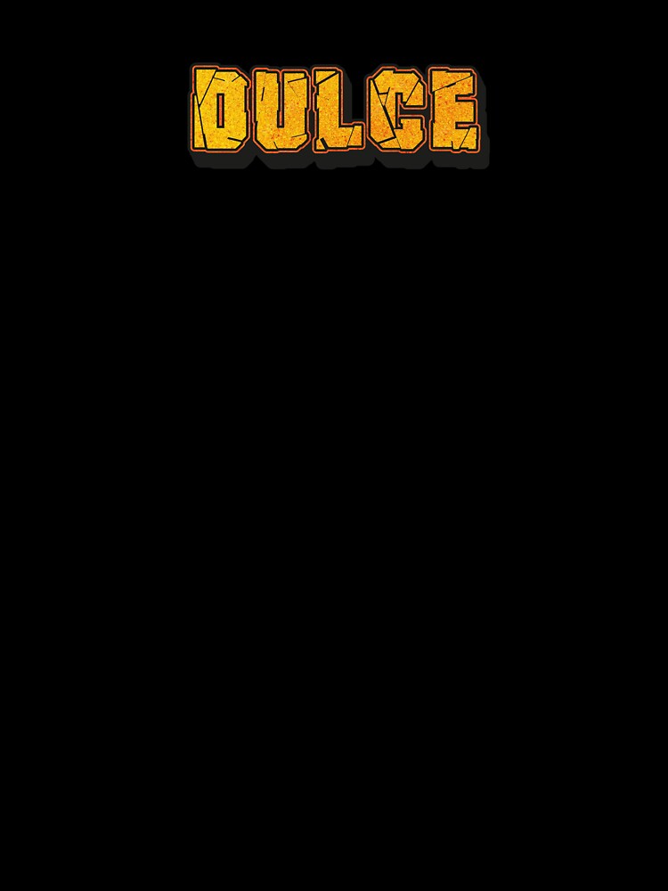Dulce Personalized Name - Cool & Funny Custom Gift for Women and Girls by Oussinc