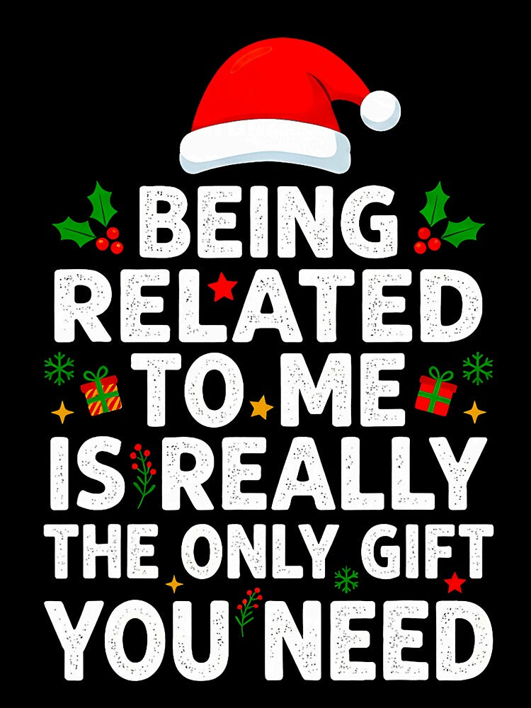 Funny Related To Me Holiday Quote by cosettacir6382