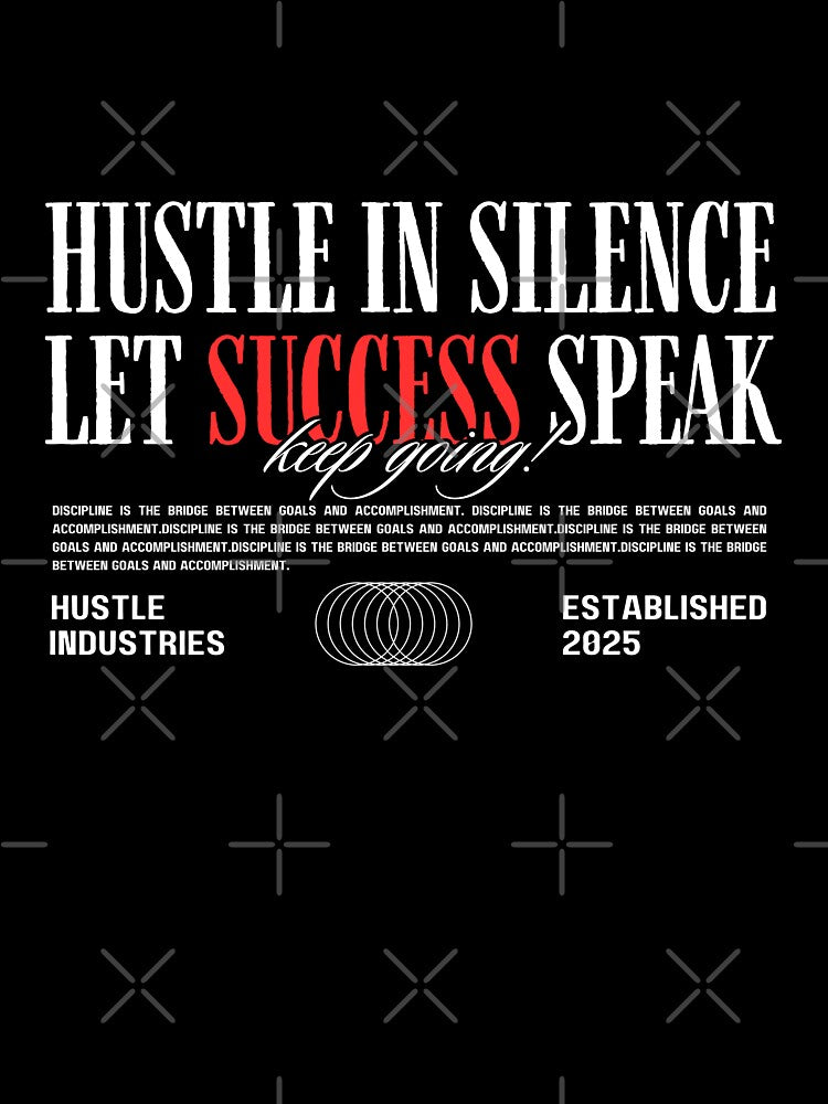 Hustle In Silence by WarriorsArmour
