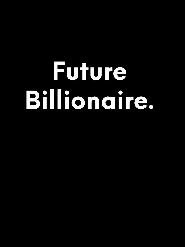 Future Billionaire by JonasBakel