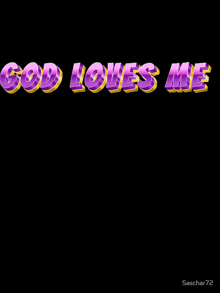 Fashionable T-shirt with the saying "God loves me" - Make a statement by TeeDesignMaster