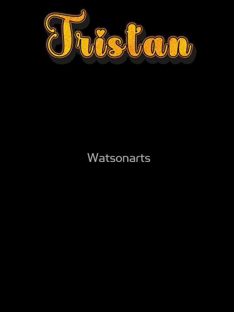 Tristan Personalized Name Design with Heart | Funny Custom Gift by Watsonarts