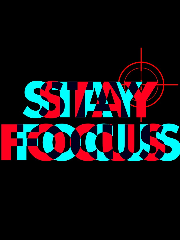 Stay Focused by iphotograph4