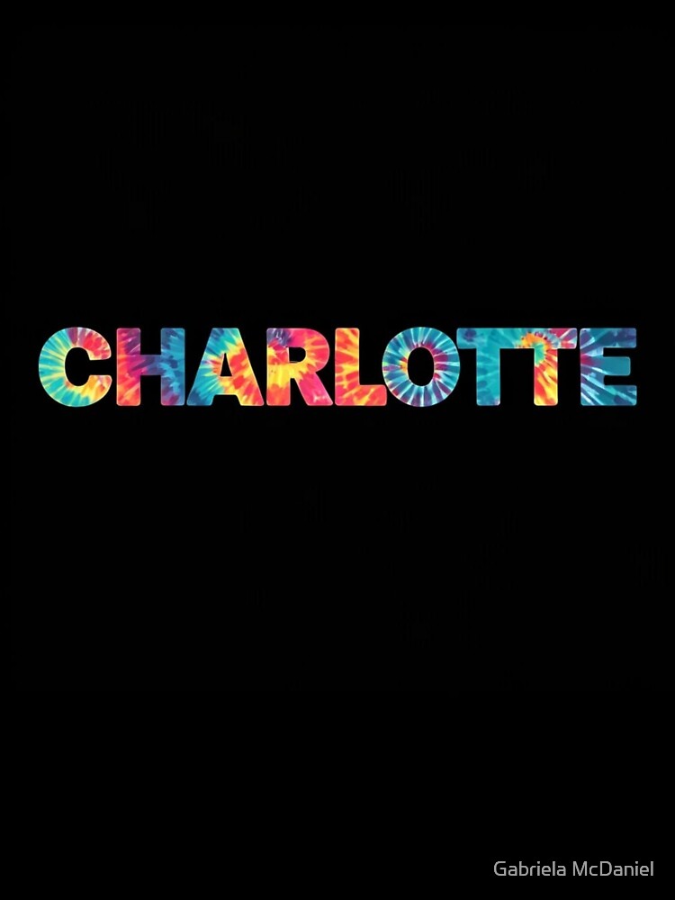 Custom Name Charlotte by Gabriela McDaniel