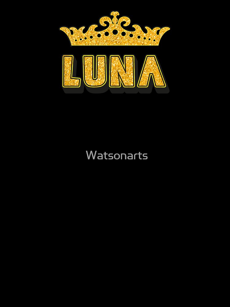 Luna Personalized Funny Custom Name Crown Design by Watsonarts
