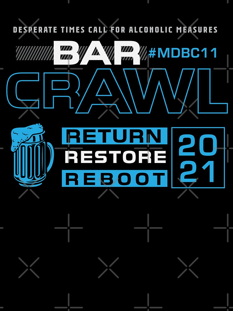 BAR CRAWL Graphic Tee 2021 by CVDESGNZ