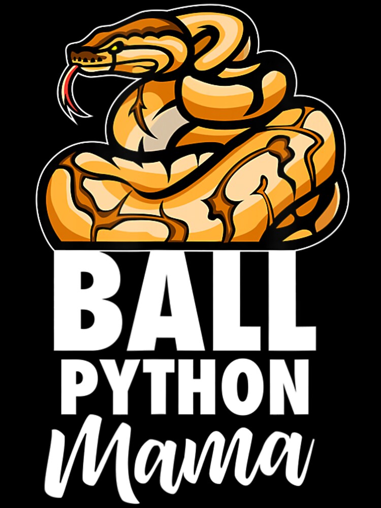 Ball Python Mama Ball Python Gift Snake Reptile T Shirt by MalindaKeeling