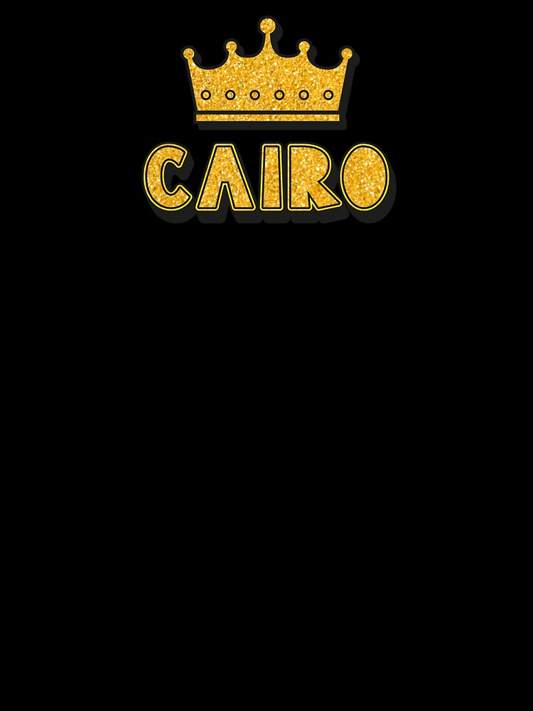 Cairo Personalized Name With Crown - Cool & Funny Custom Gift for Men and Boys by Oussinc