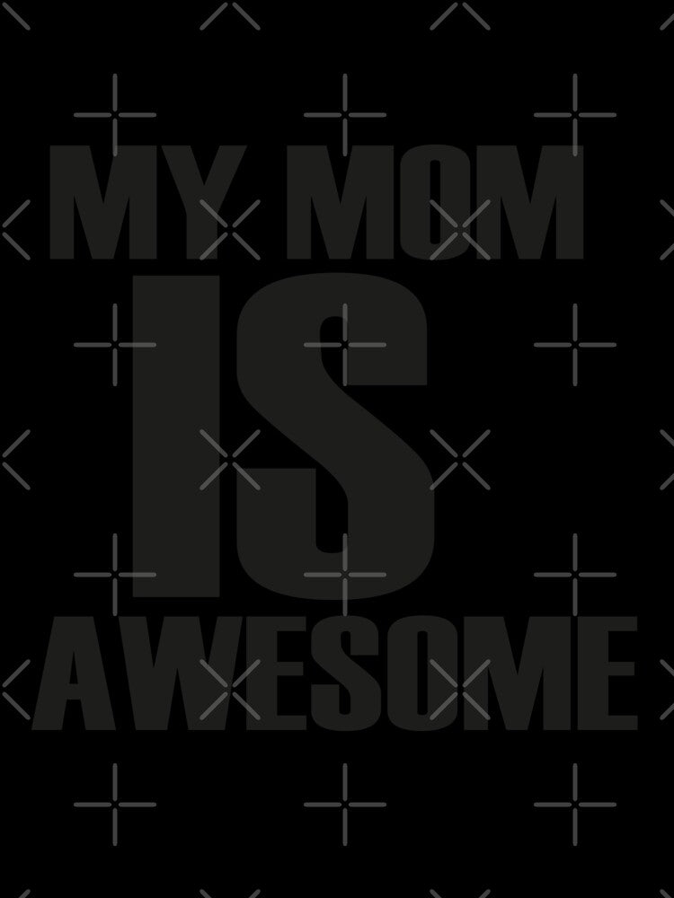 my mom is awesome by charaf19