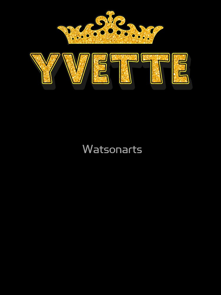 Yvette Personalized Funny Custom Name Crown Design by Watsonarts
