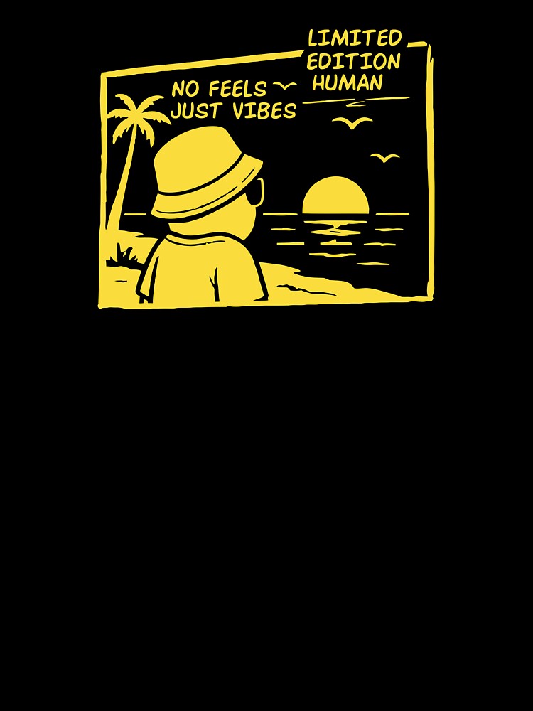 Limited Edition Human Just Vibes by ThomasKadmon