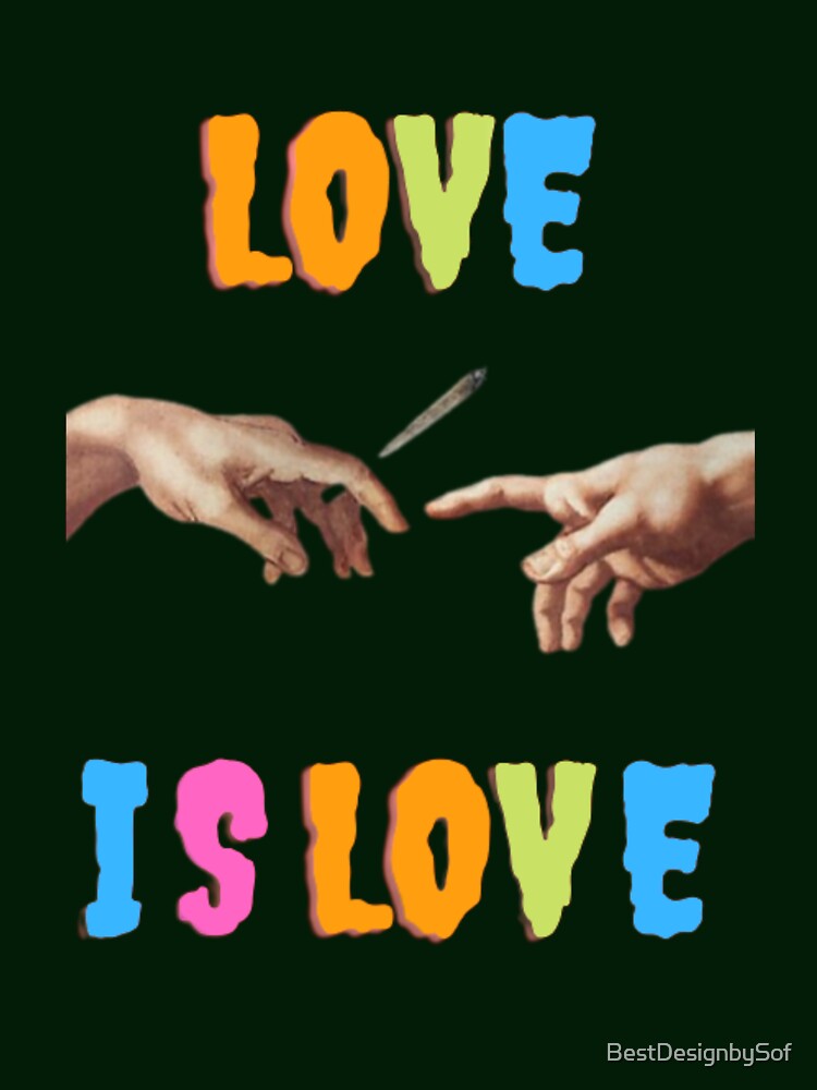Smoke Weed Everyday, Love is Love, Weed Marijuana, Cannabis, by BestDesignbySof