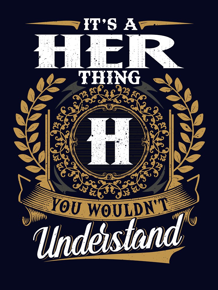 It Is A Her Thing You Wouldnt Understand by Huck-me