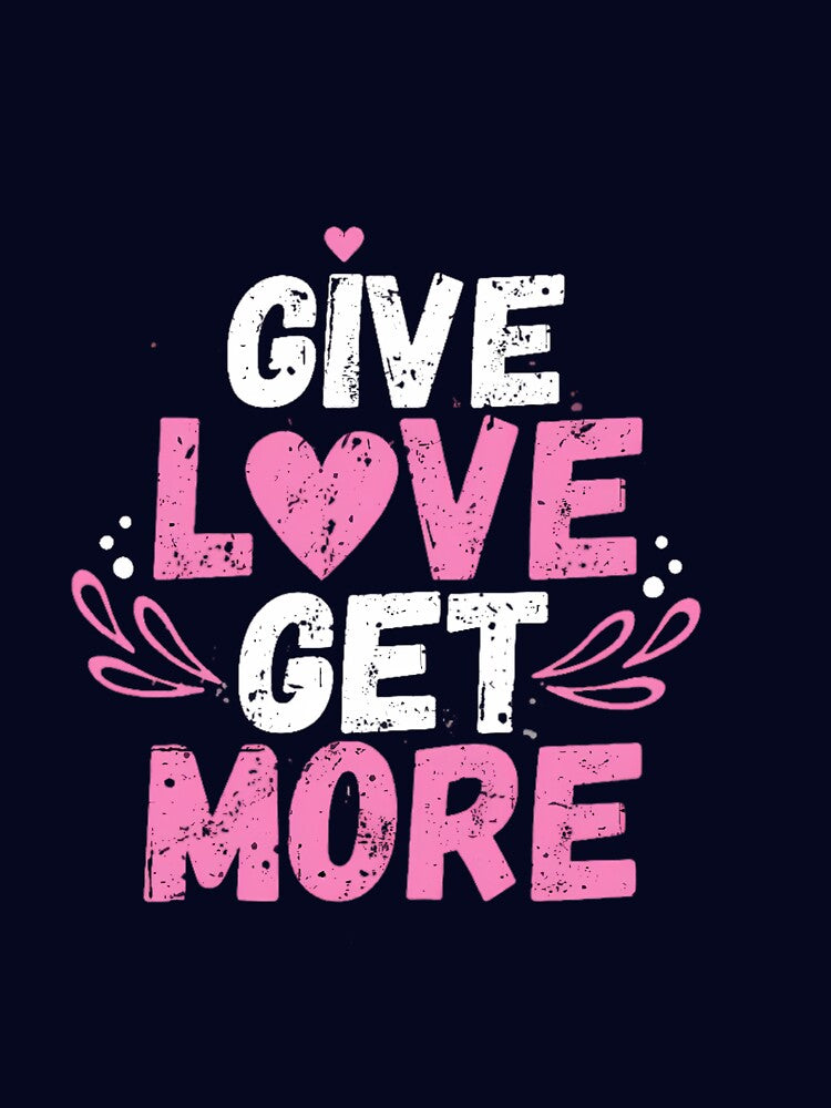 Give Love Get More – Pink Grunge Heart Motivational by MAGDY CANVAS