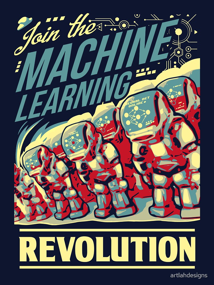 Join The Machine Learning Revolution by artlahdesigns