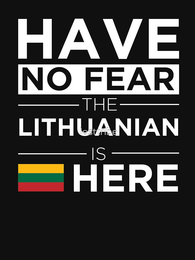 Have No Fear The Lithuanian is here Pride Proud Lithuania by losttribe