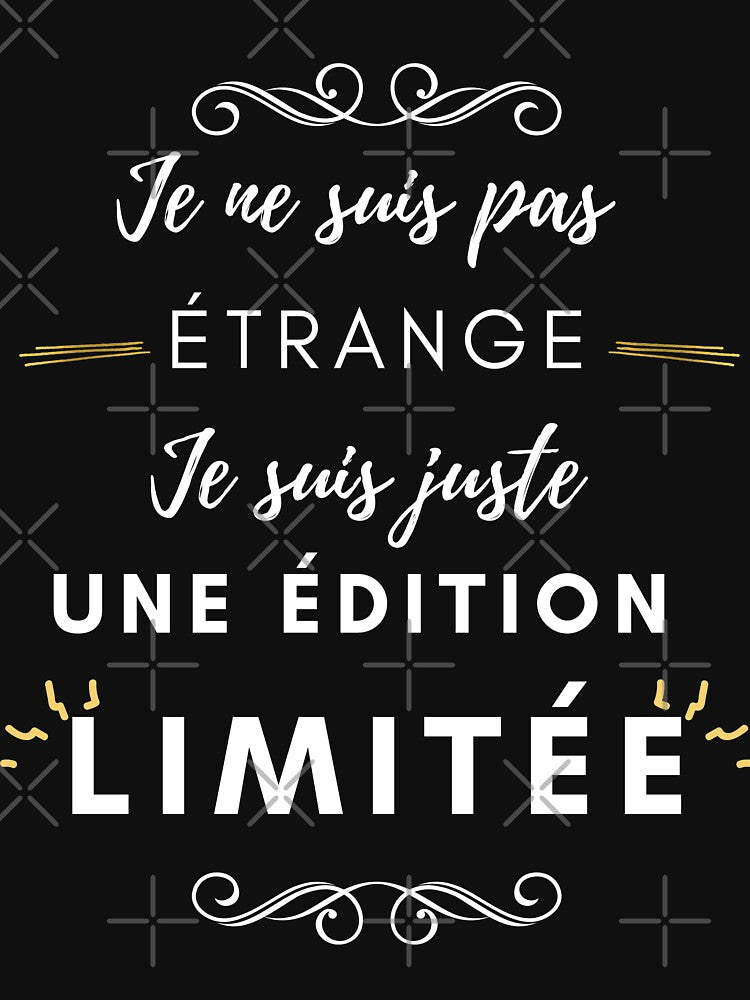 I'm not strange I'm just a limited edition by Olympique1359