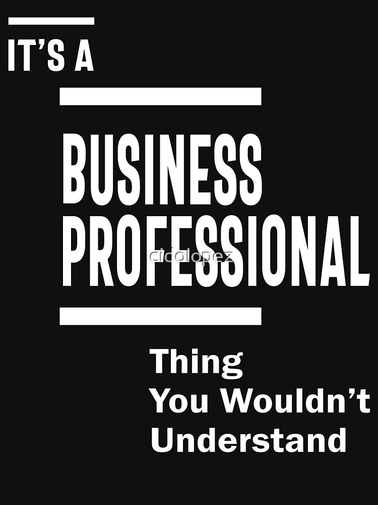 Business Professional Work Job Title Gift by cidolopez