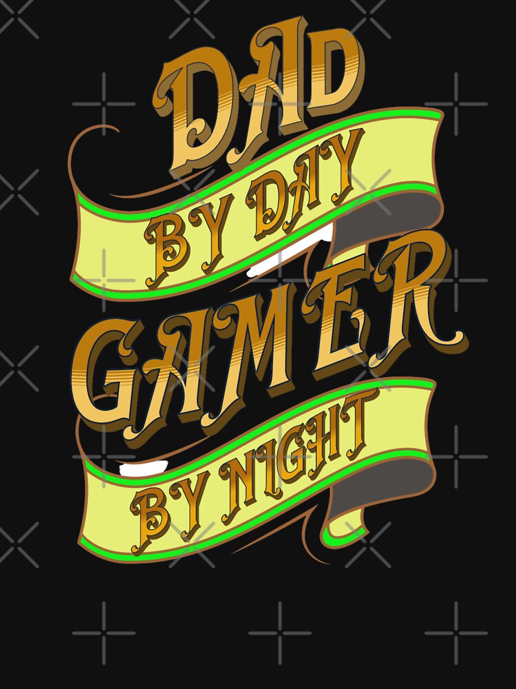 Dad by day gamer by night -Father's Day is a hero by Bela Ambrus